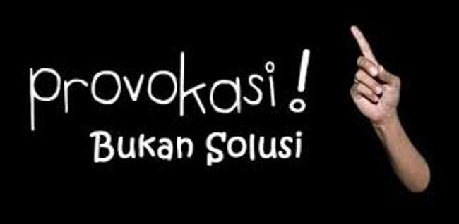 provokasi bukan solusi